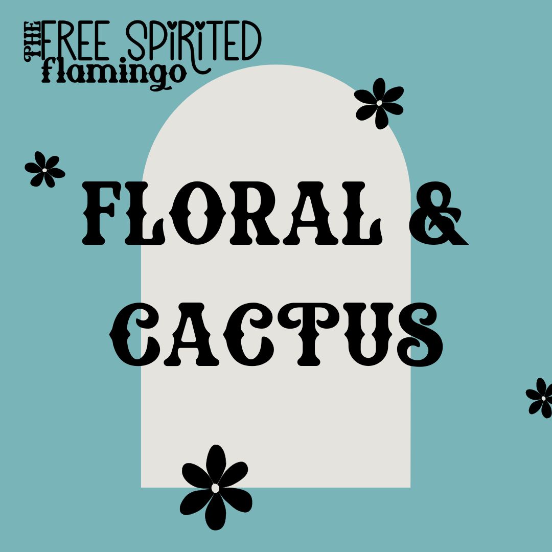 Floral & Cactus
