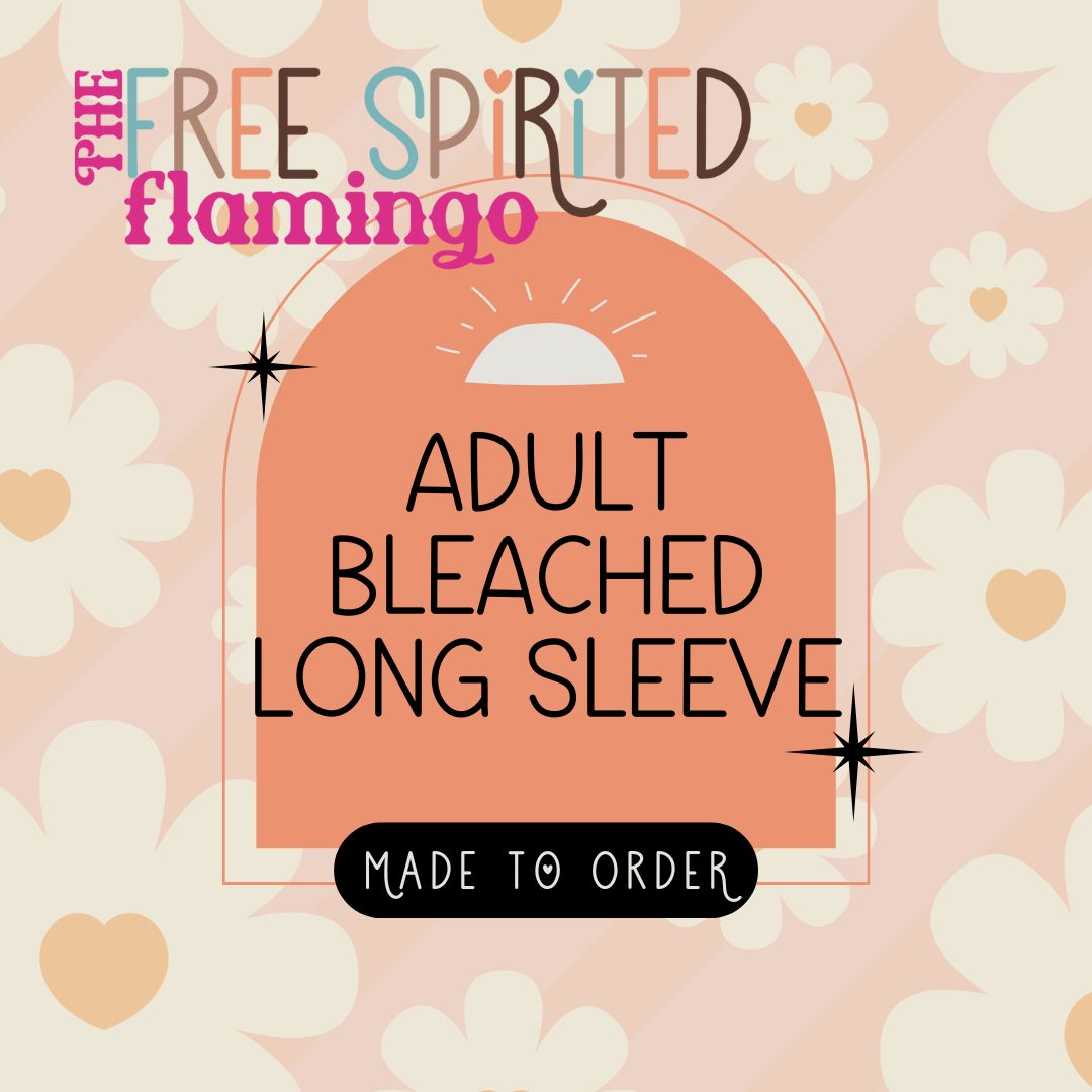 Adult Bleached LS Shirt