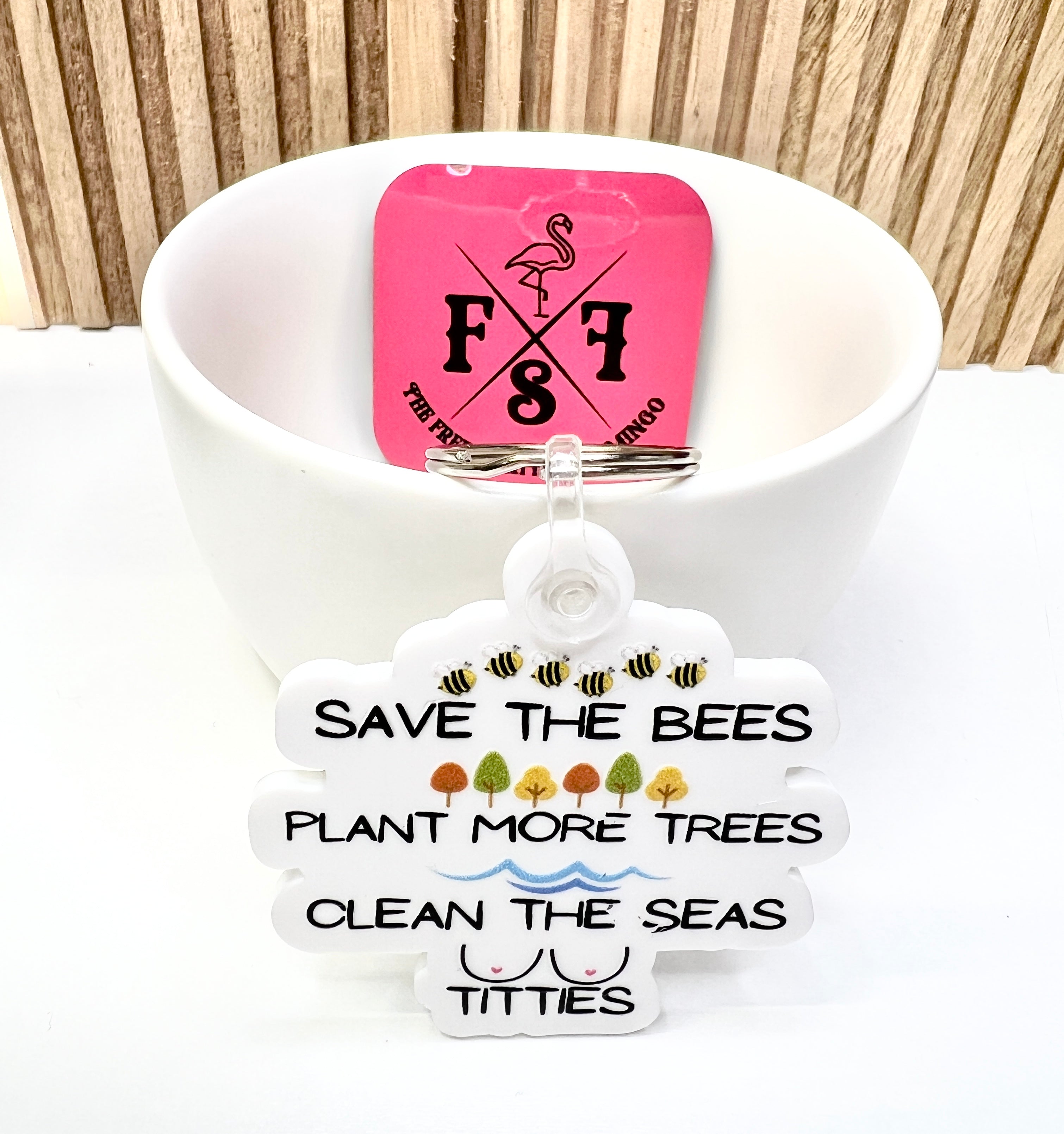 Bees Trees Seas Titties Keychain