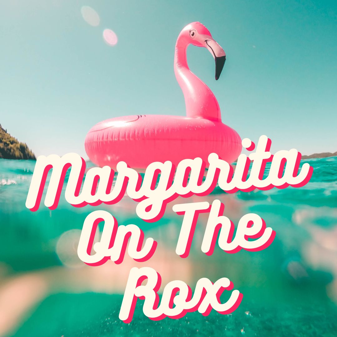 Margarita On The Rox